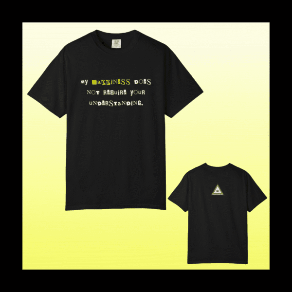 spiral transformation clothing with My Happiness Doesn’t Require Your Understanding on cotton tee